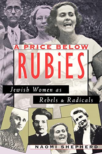 Beispielbild fr A Price Below Rubies: Jewish Women as Rebels and Radicals zum Verkauf von ThriftBooks-Atlanta