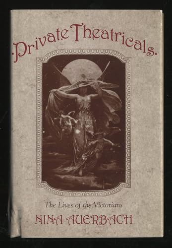 Beispielbild fr Private Theatricals: The Lives of the Victorians zum Verkauf von Lowry's Books