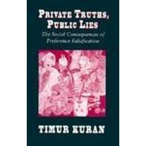 9780674707573: Private Truths, Public Lies – The Social Consequences of Preference Falsification