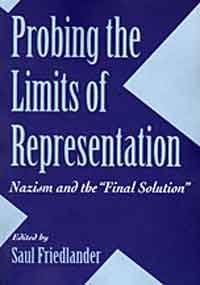 9780674707658: Probing the Limits of Representation: Nazism and the "Final Solution"