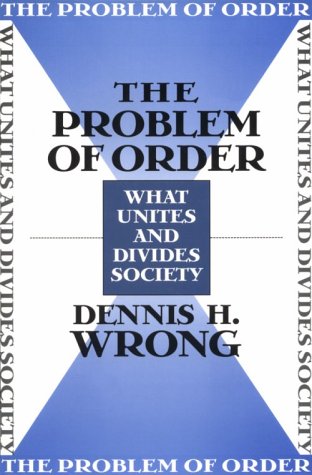 Beispielbild fr The Problem of Order: What Unites and Divides Society zum Verkauf von SecondSale