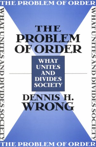 Stock image for The Problem of Order: What Unites and Divides Society for sale by SecondSale