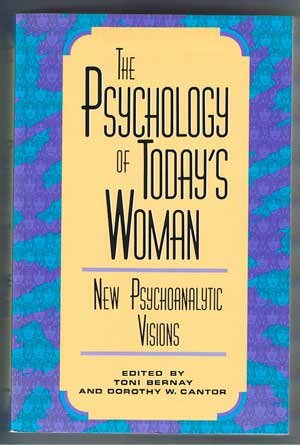 Stock image for The Psychology of Today's Woman: New Psychoanalytic Visions for sale by Gil's Book Loft