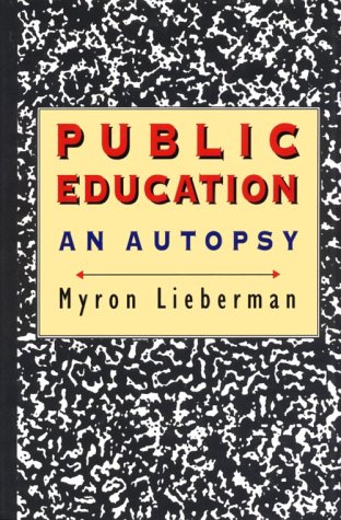 Public Education: An Autopsy