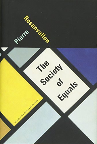 The Society of Equals (9780674724594) by Rosanvallon, Pierre