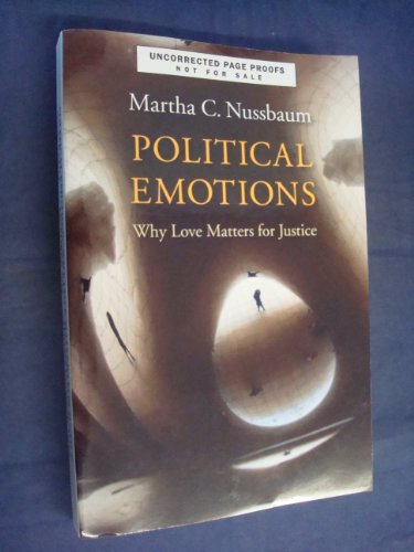 Beispielbild fr Political Emotions: Why Love Matters for Justice zum Verkauf von Open Books