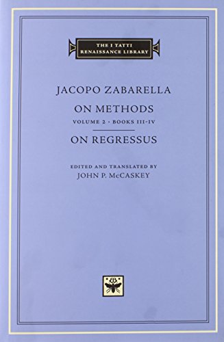 9780674724808: On Methods, Volume 2: Books III-IV. On Regressus (The I Tatti Renaissance Library 59)