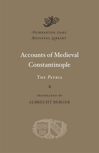 9780674724815: Accounts of Medieval Constantinople – The Patria