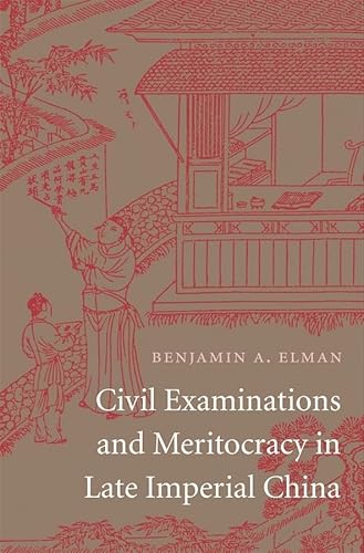 Imagen de archivo de Civil Examinations and Meritocracy in Late Imperial China a la venta por HPB-Red