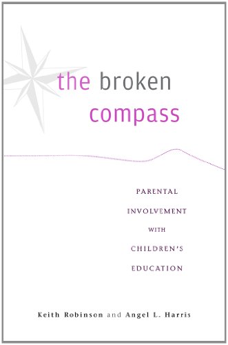 Stock image for The Broken Compass: Parental Involvement with Children's Education for sale by ZBK Books