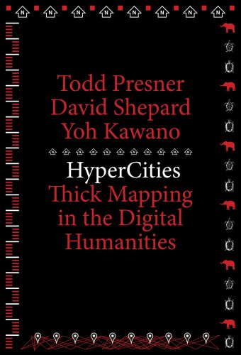 Beispielbild fr Hypercities : Thick Mapping in the Digital Humanities zum Verkauf von Better World Books