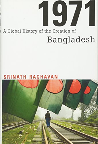 Beispielbild fr 1971: A Global History of the Creation of Bangladesh zum Verkauf von Friends of SMPL Bookstore