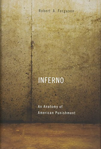 Imagen de archivo de Inferno : An Anatomy of American Punishment a la venta por Better World Books