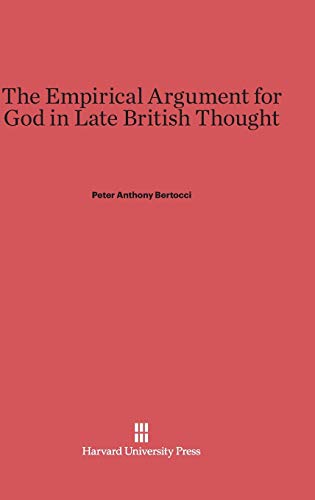 Stock image for The Empirical Argument for God in Late British Thought for sale by Better World Books