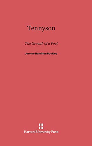 Imagen de archivo de Tennyson : The Growth of a Poet a la venta por Better World Books