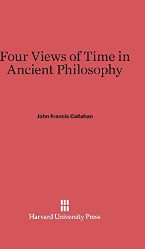 9780674731080: Four Views of Time in Ancient Philosophy
