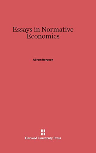 9780674733763: Essays in Normative Economics