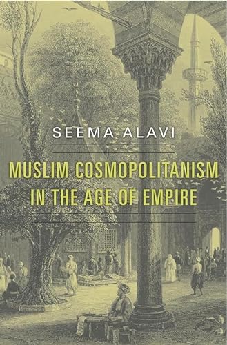 9780674735330: Muslim Cosmopolitanism in the Age of Empire