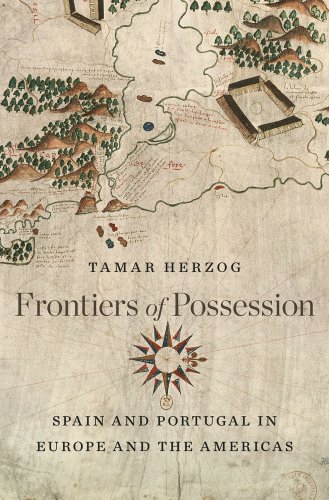 9780674735385: Frontiers of Possession: Spain and Portugal in Europe and the Americas