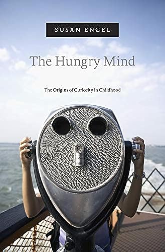 Beispielbild fr The Hungry Mind: The Origins of Curiosity in Childhood zum Verkauf von BooksRun