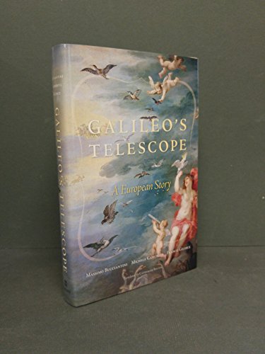 9780674736917: Galileo′s Telescope – A European Story