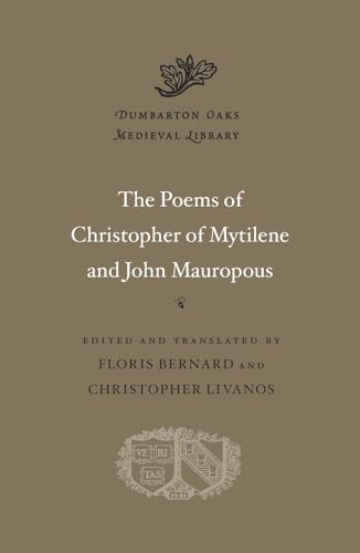 Stock image for The Poems of Christopher of Mytilene and John Mauropous for sale by Michener & Rutledge Booksellers, Inc.