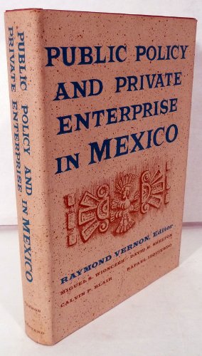 Beispielbild fr Public Policy and Private Enterprise in Mexico zum Verkauf von Better World Books