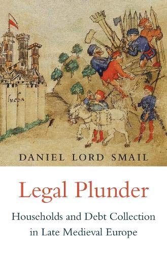 Imagen de archivo de Legal Plunder: Households and Debt Collection in Late Medieval Europe a la venta por AardBooks