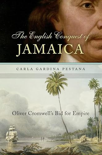 Beispielbild fr The English Conquest of Jamaica Oliver Cromwell's Bid for Empire zum Verkauf von PBShop.store US