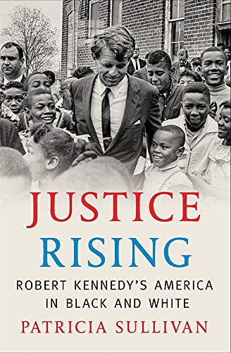 Stock image for Justice Rising: Robert Kennedy's America in Black and White for sale by ThriftBooks-Atlanta