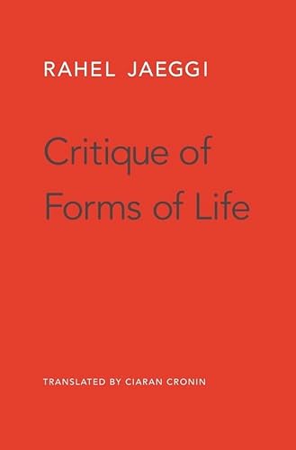 Beispielbild fr Critique of Forms of Life zum Verkauf von WorldofBooks