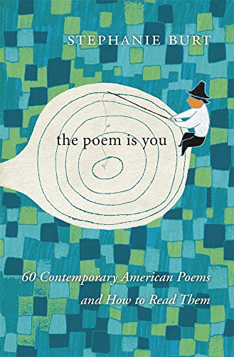 Beispielbild fr The Poem Is You : 60 Contemporary American Poems and How to Read Them zum Verkauf von Better World Books: West