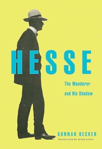Beispielbild fr Hesse : The Wanderer and His Shadow zum Verkauf von Better World Books