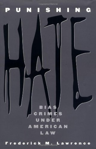 Beispielbild fr Punishing Hate  " Bias Crimes Under American Law zum Verkauf von WorldofBooks