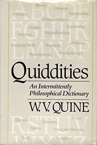9780674743519: Quiddities: An Intermittently Philosophical Dictionary
