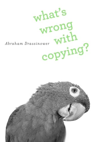 Imagen de archivo de What's Wrong With Copying? a la venta por Blackwell's