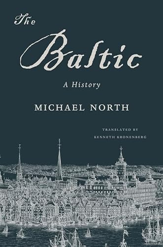 Stock image for The Baltic: A History for sale by HPB-Red