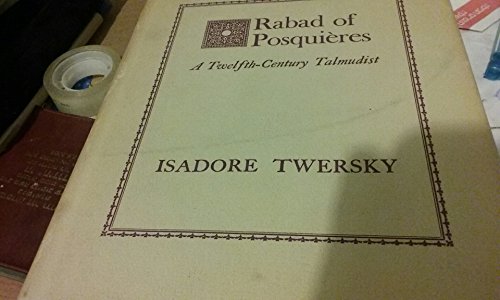 Stock image for Rabad of Posquiers: A Twelfth-Century Talmudist (SIGNED) for sale by W. Lamm