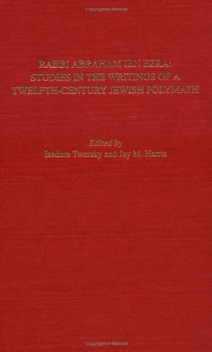 9780674745544: Rabbi Abraham Ibn Ezra: Studies in the Writings of a Twelfth-Century Jewish Polymath