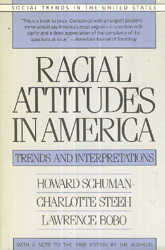 Imagen de archivo de Racial Attitudes in America : Trends and Interpretations a la venta por Better World Books