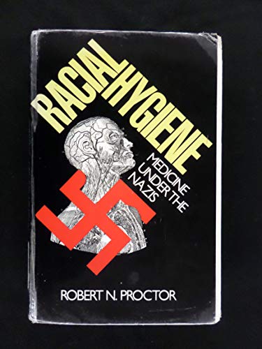 Imagen de archivo de Racial Hygiene: Medicine Under the Nazis a la venta por Save With Sam