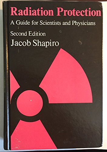 Imagen de archivo de Radiation protection: A guide for scientists and physicians a la venta por HPB-Red