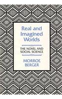 Imagen de archivo de Real and Imagined Worlds : The Novel and Social Science a la venta por Better World Books