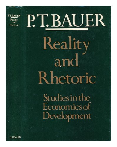 Beispielbild fr Reality and Rhetoric : Studies in the Economics of Development zum Verkauf von Better World Books