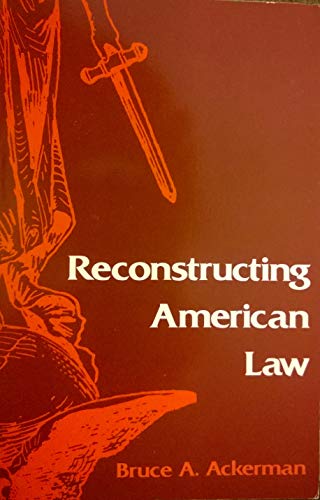 Stock image for Reconstructing American Law for sale by Wonder Book