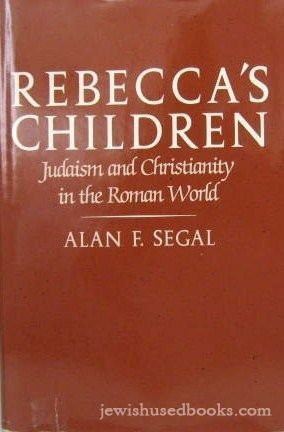 Stock image for Rebecca's Children : Judaism and Christianity in the Roman World for sale by Better World Books