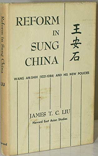 Beispielbild fr Reform in Sung China: Wang An-Shih, (1021-1086) and His New Policies zum Verkauf von HPB-Red
