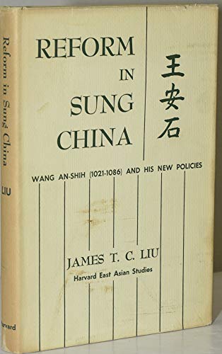 Stock image for Reform in Sung China: Wang An-Shih, (1021-1086) and His New Policies for sale by HPB-Red