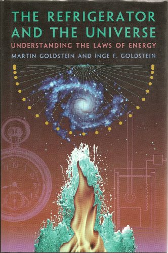 9780674753242: The Refrigerator and the Universe: Understanding the Laws of Energy