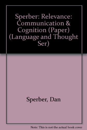 9780674754768: Relevance: Communication and Cognition (Language and Thought Ser)